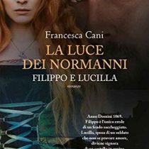 Filippo e Lucilla, la luce dei Normanni