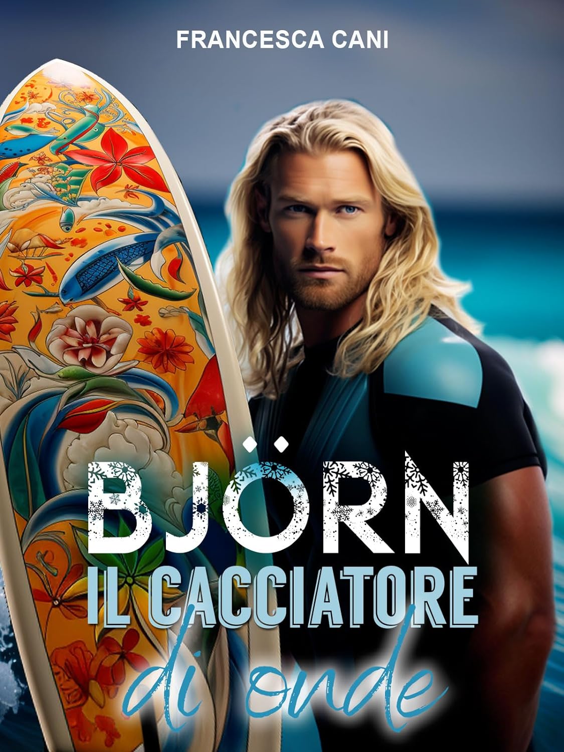 BJÖRN: Il cacciatore di onde (Artic LOVE SERIE Vol. 1)